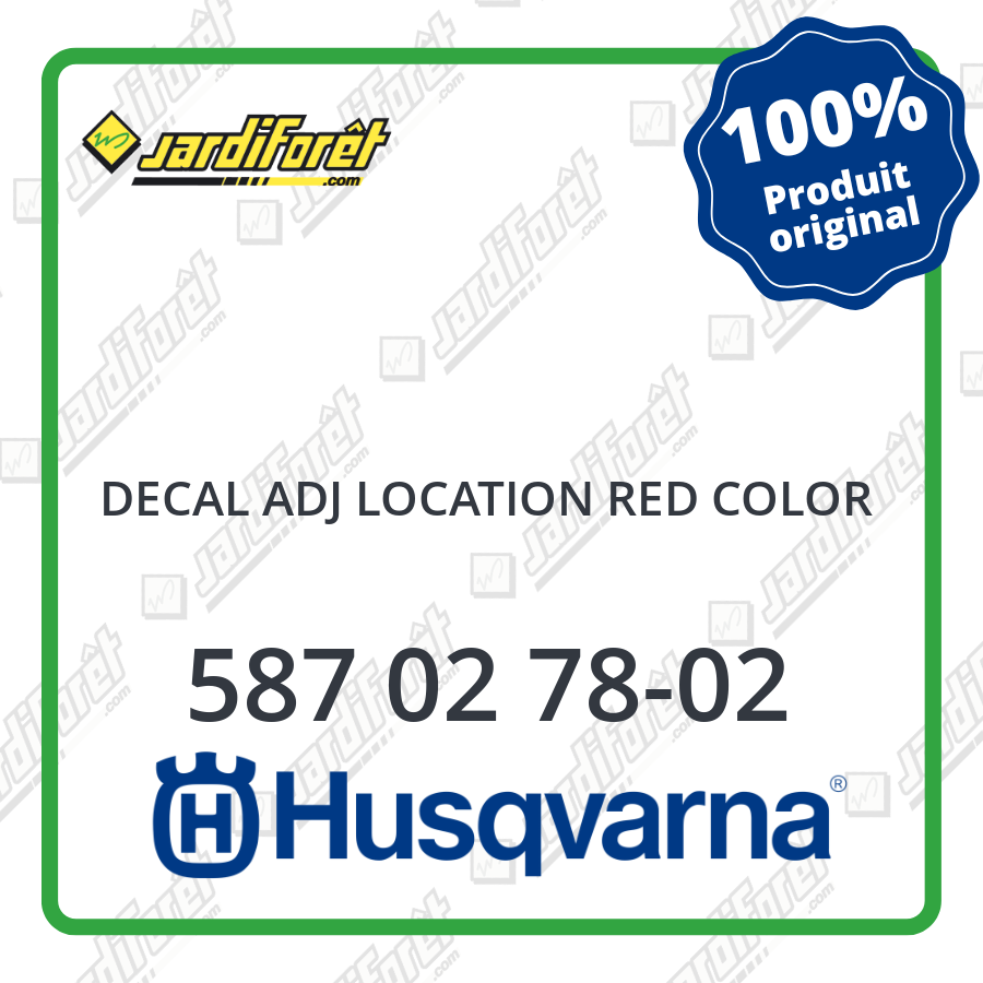 Decal adj location red color Husqvarna 587 02 7802 Jardiforêt