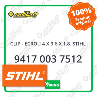Clip - ecrou 4 x 9.6 x 1.8. stihl STIHL référence 9417 003 7512