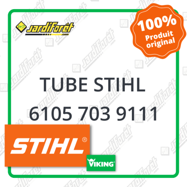 Tube stihl STIHL référence 6105 703 9111