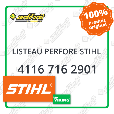 Listeau perfore stihl STIHL référence 4116 716 2901