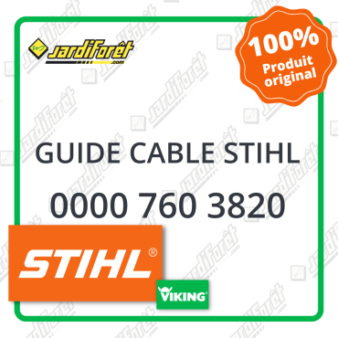 Guide cable stihl STIHL référence 0000 760 3820